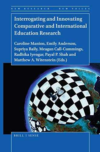 Stock image for Interrogating and Innovating Comparative and International Education Research (New Research - New Voices) for sale by Revaluation Books