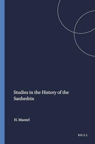 Stock image for Studies in the History of the Sanhedrin: 17 (Harvard Semitic Studies) for sale by Revaluation Books