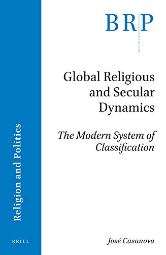 9789004411975: Global Religious and Secular Dynamics: The Modern System of Classification (Research Perspectives)