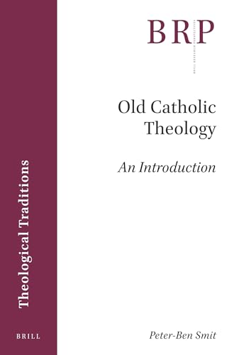 9789004412132: Old Catholic Theology: An Introduction