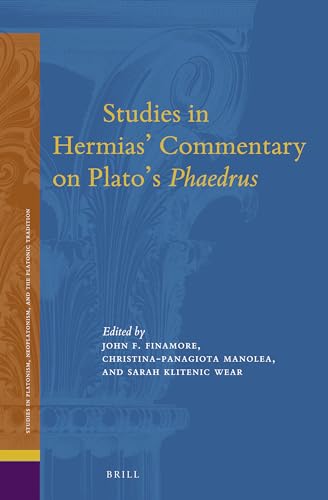 Stock image for Studies in Hermias Commentary on Platos Phaedrus (Studies in Platonism, Neoplatonism, and the Platonic Traditi) for sale by Revaluation Books