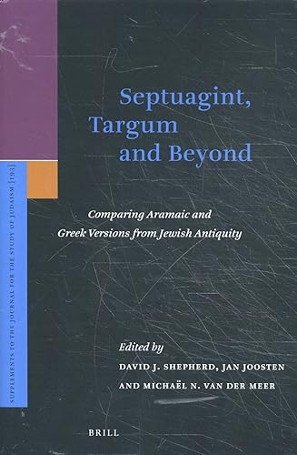 Stock image for Septuagint, Targum and Beyond: Comparing Aramaic and Greek Versions from Jewish Antiquity for sale by Revaluation Books