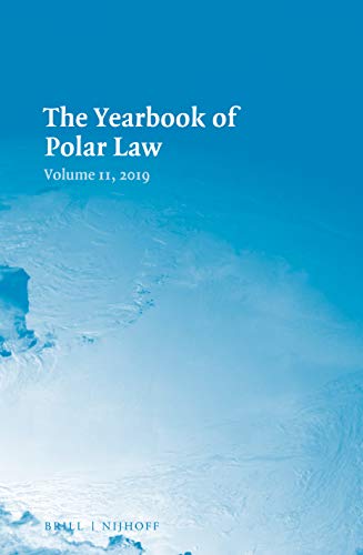 Stock image for The Yearbook of Polar Law 2019: Vol 11 for sale by Revaluation Books