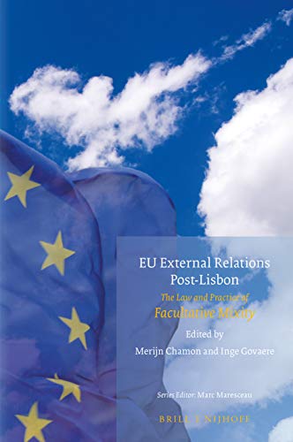 Stock image for Eu External Relations Post-lisbon: The Law and Practice of Facultative Mixity for sale by Revaluation Books