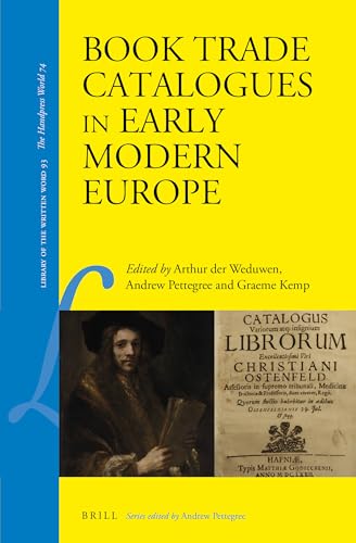 9789004422230: Book Trade Catalogues in Early Modern Europe (Library of the Written Word, 93 / The Handpress World, 74)