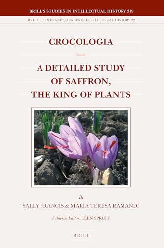 9789004423534: Crocologia: A Detailed Study of Saffron, the King of Plants