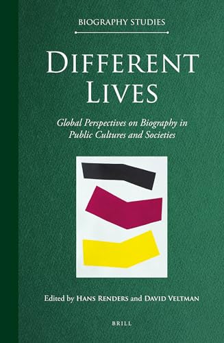 Stock image for Different Lives: Global Perspectives on Biography in Public Cultures and Societies for sale by Revaluation Books