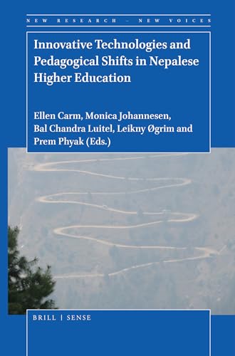 Beispielbild fr Innovative Technologies and Pedagogical Shifts in Nepalese Higher Education (New Research - New Voices) zum Verkauf von Books From California