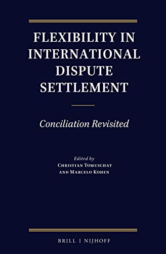 Stock image for Flexibility in International Dispute Settlement: Conciliation Revisited for sale by medimops