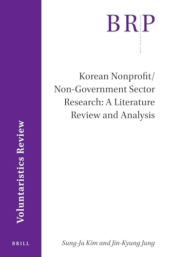 Stock image for Korean Nonprofit/Non-Government Sector Research: A Literature Review and Analysis: 21 (Brill Research Perspectives in Humanities and Social Sciences) for sale by Revaluation Books