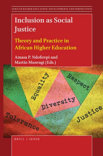 Beispielbild fr Inclusion as Social Justice Theory and Practice in African Higher Education (African Higher Education: Developments and Perspectives) zum Verkauf von Books From California
