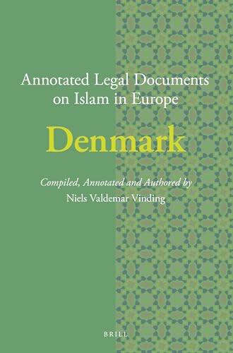 Imagen de archivo de Annotated Legal Documents on Islam in Europe: Denmark: Vol 18 a la venta por Revaluation Books
