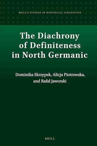 Stock image for The Diachrony of Definiteness in North Germanic (Brill's Studies in Historical Linguistics, 14) [Hardcover ] for sale by booksXpress