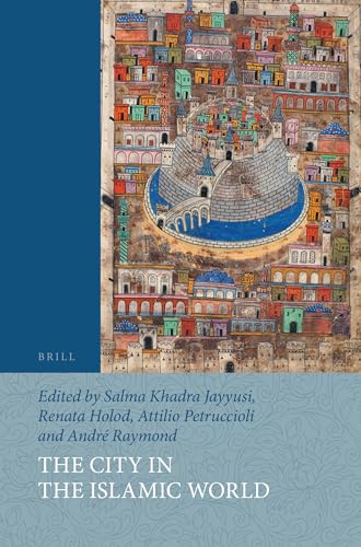 9789004438132: The City in the Islamic World