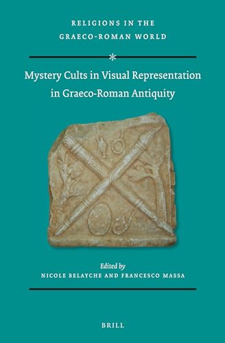 9789004439320: Mystery Cults in Visual Representation in Graeco-Roman Antiquity: 194 (Religions in the Graeco-Roman World, 194)