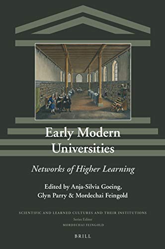 Imagen de archivo de Early Modern Universities: Networks of Higher Learning a la venta por Revaluation Books