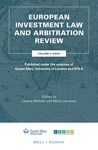 Beispielbild fr European Investment Law and Arbitration Review Volume 5 (2020), Published under the auspices of Queen Mary University of London and EFILA zum Verkauf von Books From California