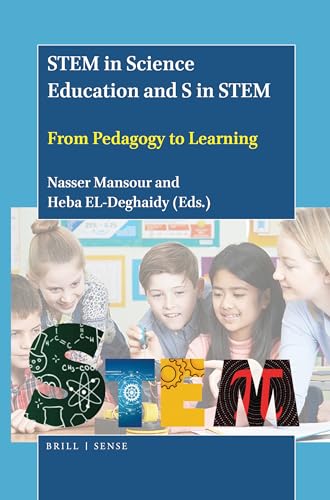Beispielbild fr STEM in Science Education and S in STEM From Pedagogy to Learning zum Verkauf von Books From California