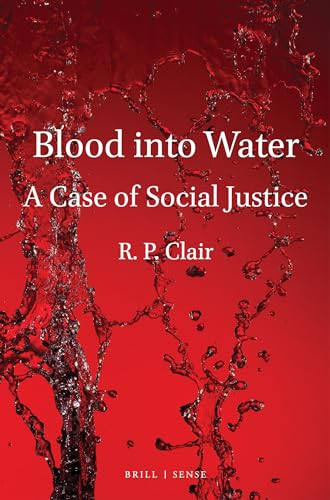 Stock image for Blood into Water A Case of Social Justice (Social Fictions) for sale by Books From California