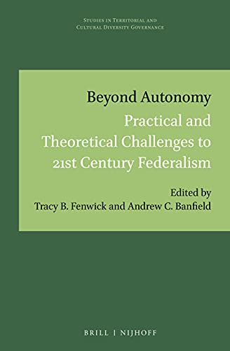 Stock image for Beyond Autonomy: Practical and Theoretical Challenges to 21st Century Federalism for sale by ThriftBooks-Atlanta