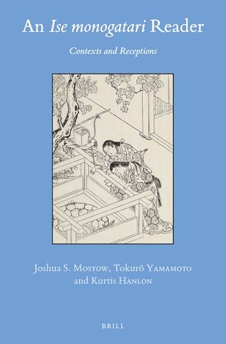Stock image for An Ise monogatari Reader: Contexts and Receptions: 69 (Brill's Japanese Studies Library) for sale by Revaluation Books