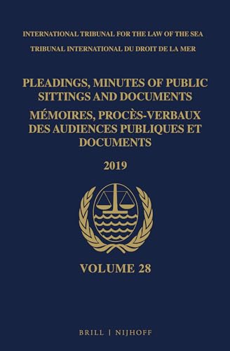 Imagen de archivo de Pleadings, Minutes of Public Sittings and Documents / Mmoires, Procs-verbaux Des Audiences Publiques Et Documents 2019: Vol 28 a la venta por Revaluation Books