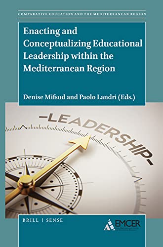 9789004461857: Enacting and Conceptualizing Educational Leadership within the Mediterranean Region: 2 (Comparative Education and the Mediterranean Region)