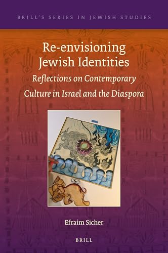 Stock image for Re-envisioning Jewish Identities: Reflections on Contemporary Culture in Israel and the Diaspora: 70 (Brill's Jewish Studies) for sale by Revaluation Books