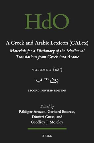 Beispielbild fr A Greek and Arabic Lexicon (GALex) Materials for a Dictionary of the Mediaeval Translations from Greek into Arabic. Volume 2. Second, Revised Edition. Handbook of Oriental Studies (HdO). Section 1 The Near and Middle East, Volume: 11/2 and A Greek and Arabic Lexicon, Volume: 11/2 zum Verkauf von Antiquariaat Spinoza