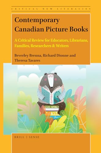 9789004465091: Contemporary Canadian Picture Books: A Critical Review for Educators, Librarians, Families, Researchers & Writers