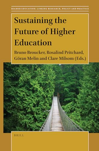 Stock image for Sustaining the Future of Higher Education (Higher Education: Linking Research, Policy and Practice, 2) for sale by The Book Corner