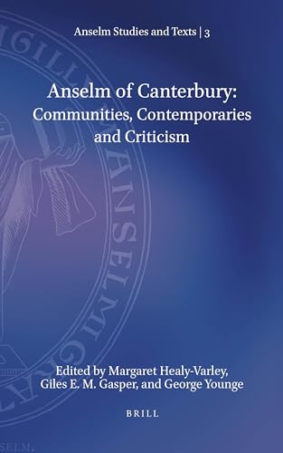 Stock image for Anselm of Canterbury: Communities, Contemporaries and Criticism for sale by ThriftBooks-Atlanta