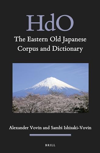 9789004471191: The Eastern Old Japanese Corpus and Dictionary (Handbook of Oriental Studies, Section 5 Japan, 17) (English and Japanese Edition)