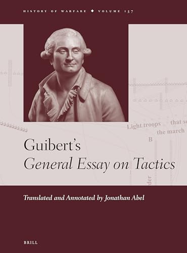 

Guibert's General Essay on Tactics (History of Warfare, 137)