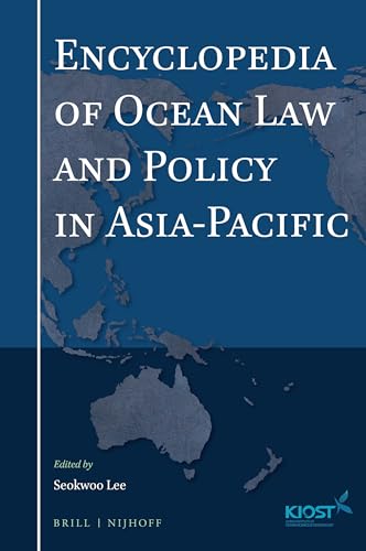 Stock image for Encyclopedia of Ocean Law and Policy in Asia-Pacific for sale by Revaluation Books