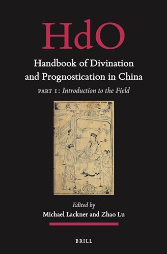 Imagen de archivo de Handbook of Divination and Prognostication in China: Introduction to the Field of Chinese Prognostication a la venta por Revaluation Books