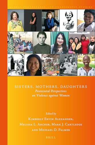 Stock image for Sisters, Mothers, Daughters: Pentecostal Perspectives on Violence Against Women for sale by Revaluation Books