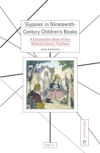 Beispielbild fr Gypsies' in Nineteenth-Century Children's Books: A Comparative Study of Four National Literary Traditions zum Verkauf von ThriftBooks-Atlanta