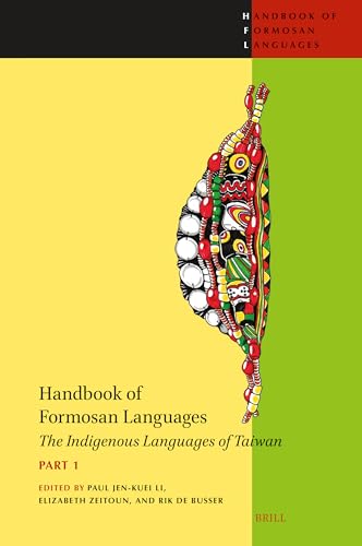 Stock image for Handbook of Formosan Languages (Part 1): The Indigenous Languages of Taiwan: 5 (Brill's Handbooks in Linguistics) for sale by Revaluation Books