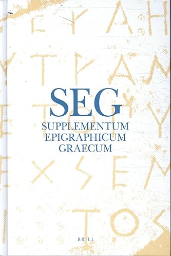 Stock image for Supplementum Epigraphicum Graecum, Volume LXVII (2017): 67 for sale by Revaluation Books