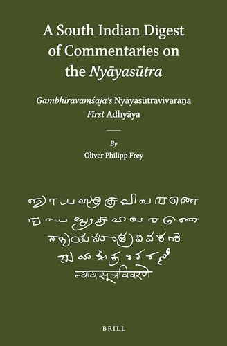 Beispielbild fr A South Indian Digest of Commentaries on the Nyayasutra zum Verkauf von Blackwell's