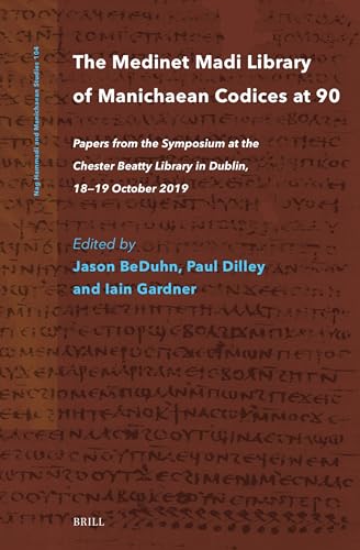 Beispielbild fr Medinet Madi Library of Manichaean Codices at 90 : Papers from the Symposium at the Chester Beatty Library in Dublin, 18-19 October 2019 zum Verkauf von GreatBookPrices