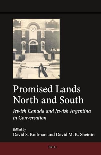 Stock image for Promised Lands North and South: Jewish Canada and Jewish Argentina in Conversation for sale by Revaluation Books