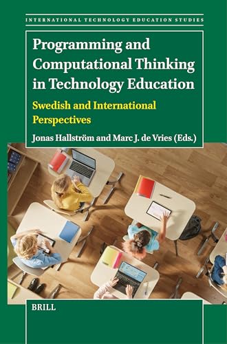 Imagen de archivo de Programming and Computational Thinking in Technology Education : Swedish and International Perspectives a la venta por GreatBookPrices