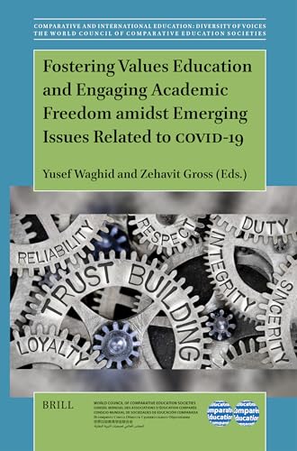 Beispielbild fr Fostering Values Education and Engaging Academic Freedom Amidst Emerging Issues Related to Covid-19 zum Verkauf von GreatBookPrices