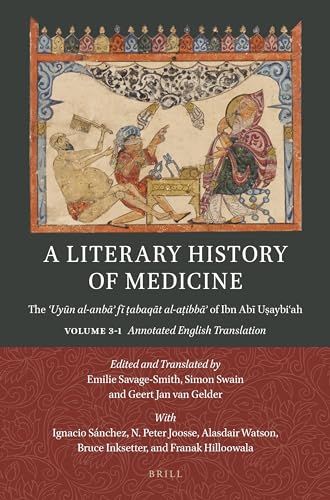 Stock image for Literary History of Medicine : The ?uyun Al-anba? Fi ?abaqat Al-a?ibba? of Ibn Abi U?aybi?ah: English Translation for sale by GreatBookPrices