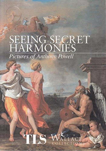 Beispielbild fr Seeing Secret Harmonies : Pictures of Anthony Powell zum Verkauf von WorldofBooks
