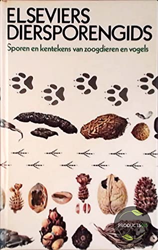 Stock image for Elseviers diersporengids. Sporen en kentekens van zoogdieren en vogels for sale by medimops