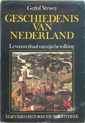 Imagen de archivo de Geschiedenis van Nederland. Levensverhaal van zijn bevolking [3 Vols. in 1]. a la venta por Antiquariaat Schot