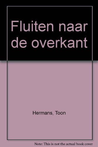 Imagen de archivo de Fluiten naar de overkant a la venta por medimops